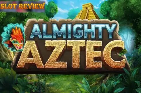 Almighty Aztec Slot Review